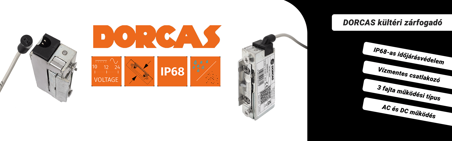 Dorcas kültéri zárfogadók